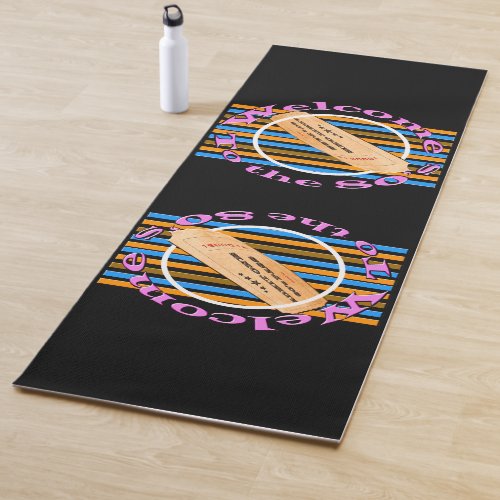 Admit one ticket _ to the 80s  yoga mat