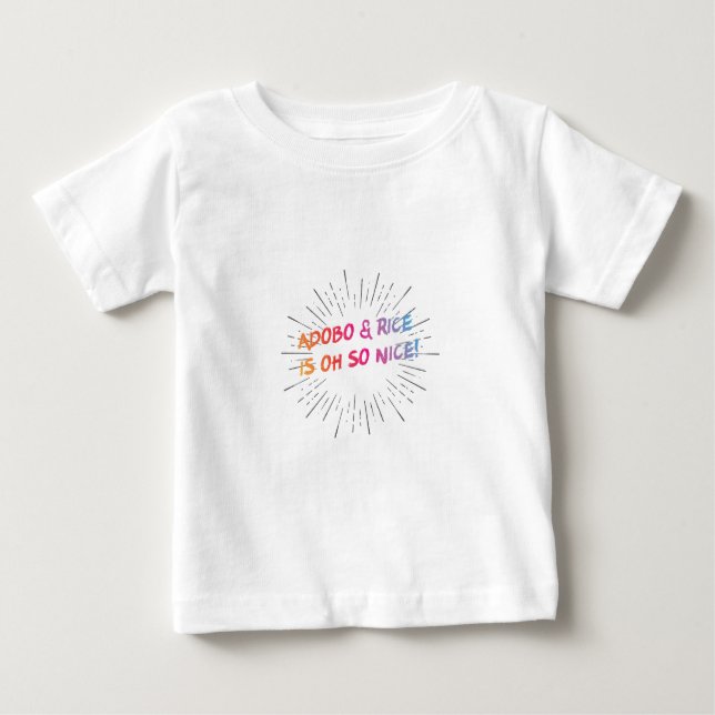 Adobo & Rice is Oh So Nice! Baby T-Shirt (Front)