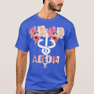 ADON Assistant Director Of Nursing Appreciation 4 T-Shirt