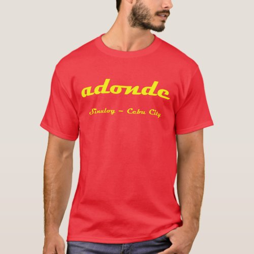 adonde _ Sinulog Cebu City t_shirt