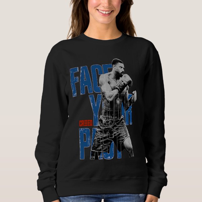 Adonis Creed Face Your Past blue typography Sweatshirt (Front)