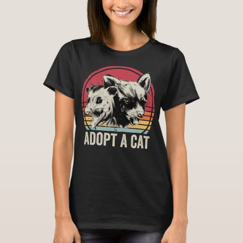 Adopt A Cat Funny Possum And Raccoon T_Shirt