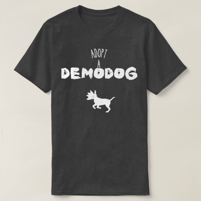 Adopt A Demodog 1 T-Shirt (Design Front)