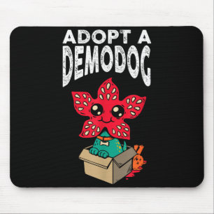 Adopt A Demodog Shirt Kids Women Men Cute Funny Do Mouse Pad