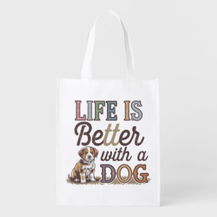 Adopt a Dog it make life better  Grocery Bag