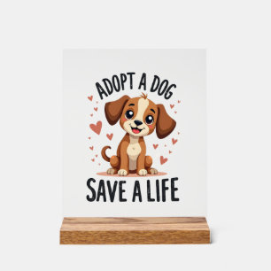 Adopt A Dog Save A Life Vintage Cute Puppy Rescue Acrylic Sign