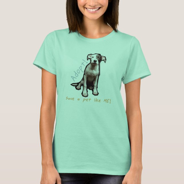 Adopt a dog tshirt (Front)