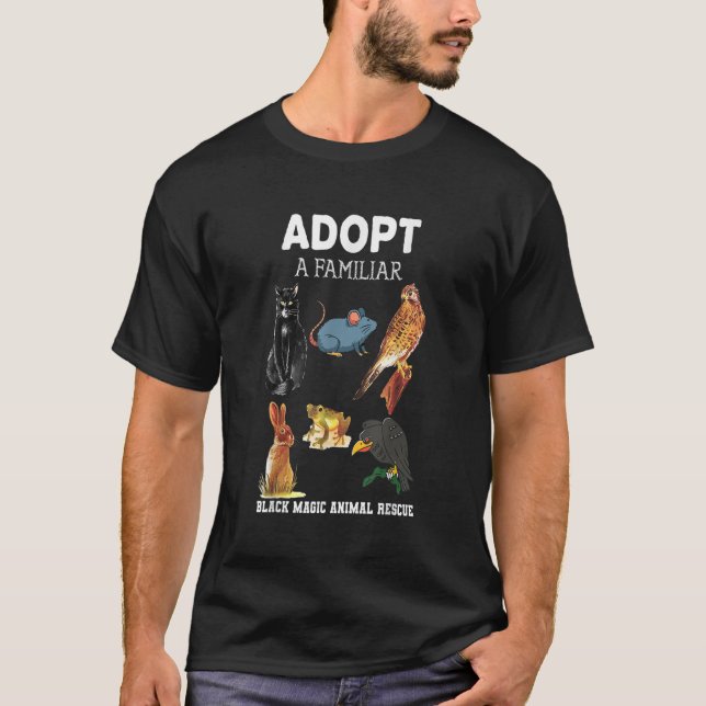 Adopt a familiar black magic animal rescue animals T-Shirt (Front)