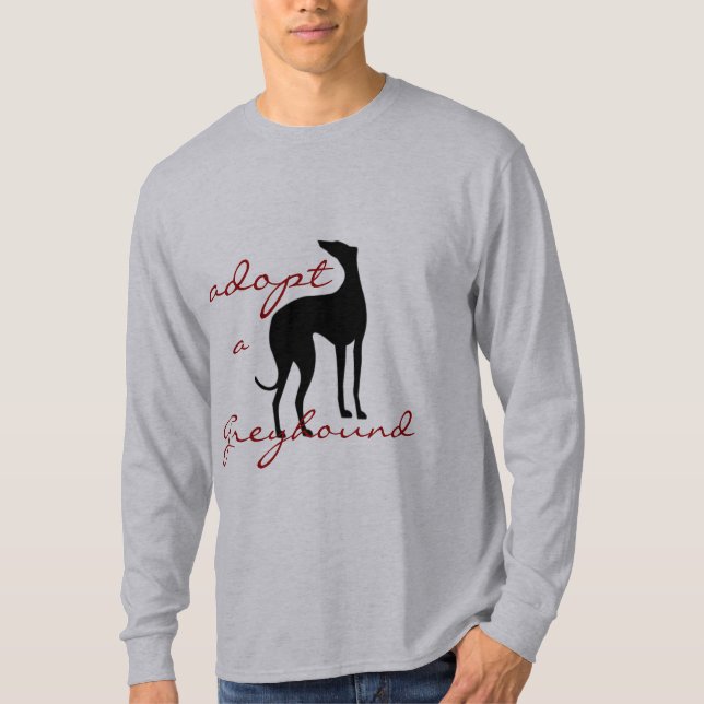 Adopt a Greyhound  Dog Lovers Animal Rescue T-Shirt (Front)