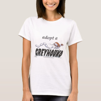 Adopt a Greyhound! T-Shirt