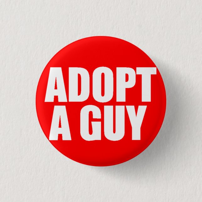 Adopt a guy button (Front)