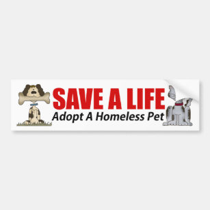 Adopt A Homeless Pet Bumper Sticker