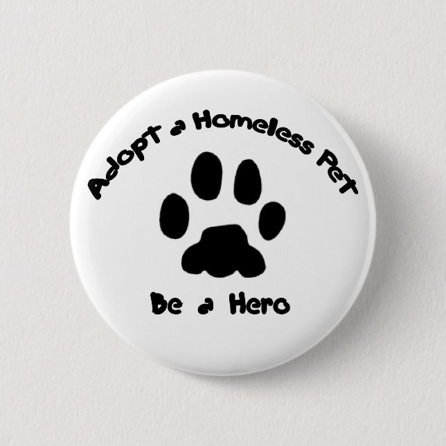 Adopt a Homeless Pet Button (Front)