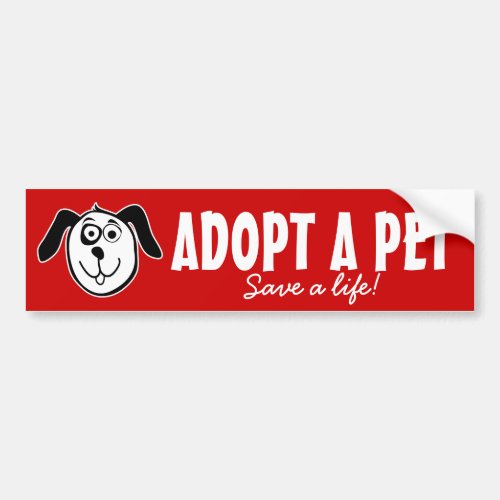 Adopt a pet bumper sticker  Animal welfare