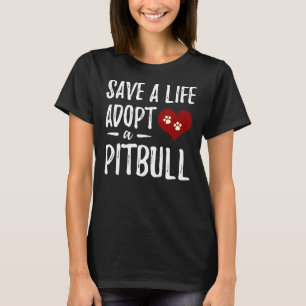Adopt A Pitbull Funny Rescue Dog Mom T-Shirt