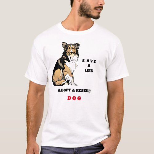 Adopt a rescue dog T_Shirt