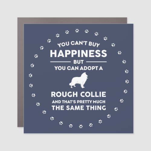 Adopt a Rough Collie Happiness Car Magnet