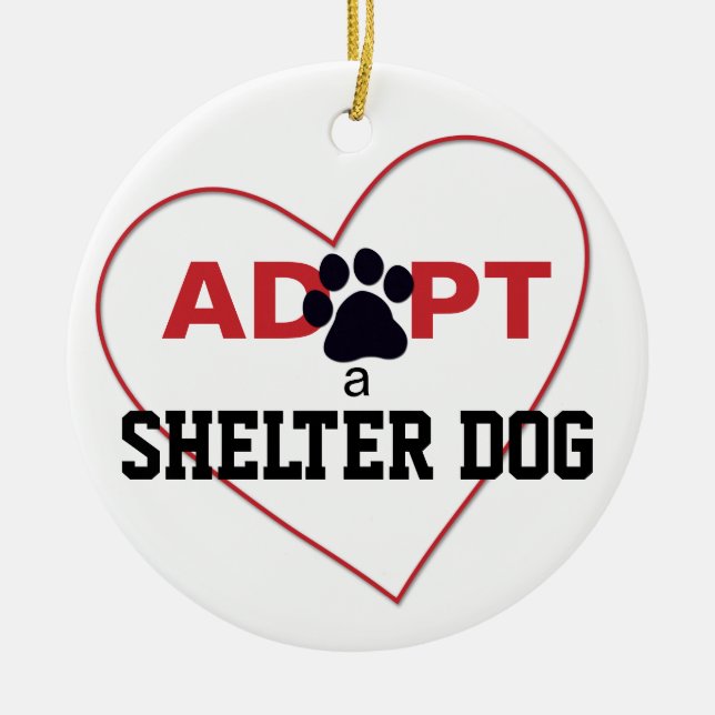 Adopt a Shelter Dog Ceramic Ornament (Front)