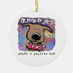 Adopt a shelter dog, Love a dog Ceramic Ornament