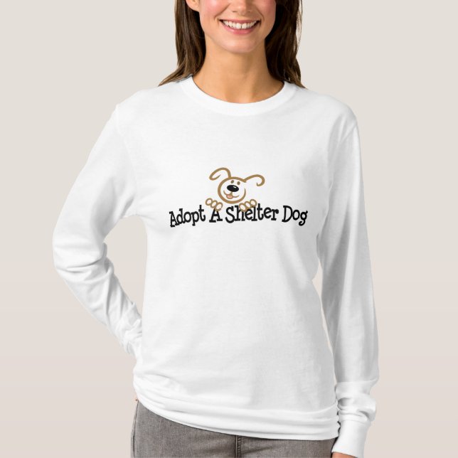 Adopt A Shelter Dog T-Shirt (Front)
