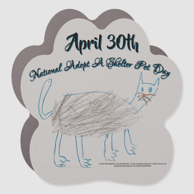 Adopt a Shelter Pet by RoseWrites Car Magnet (Front)
