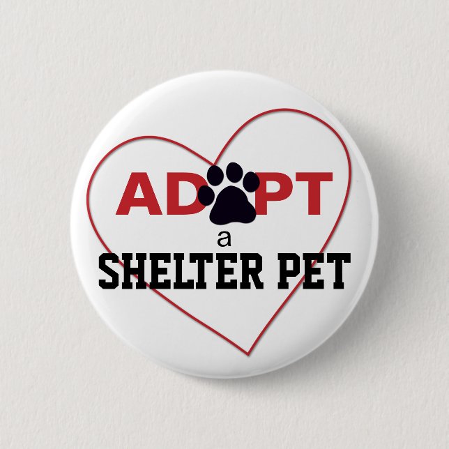 Adopt a Shelter Pet Pinback Button (Front)