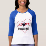 Adopt a Shelter Pet T-Shirt