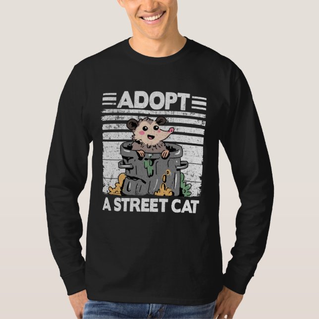 Adopt A Street Cat Opossum Meme Trash Possum  2 T-Shirt (Front)