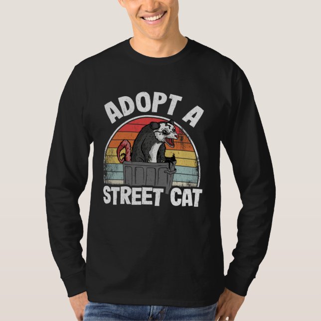 Adopt A Street Cat Opossum Meme Trash Possum T-Shirt (Front)