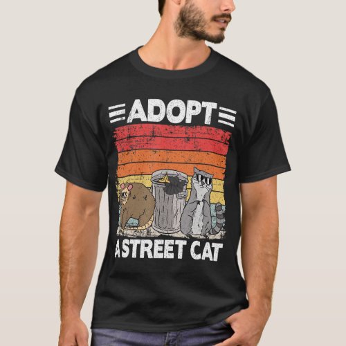 Adopt A Street Cat Trash Can Opossum Possum Raccoo T_Shirt