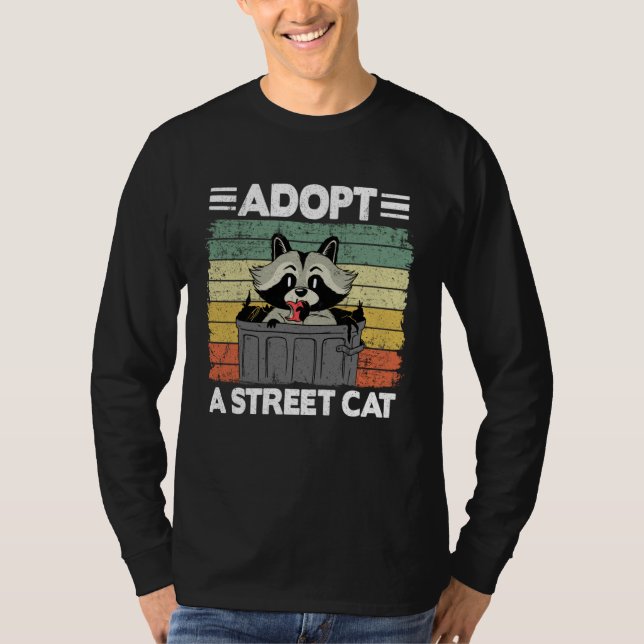 Adopt A Street Cat Trash Garbage Panda Raccoon 3 T-Shirt (Front)