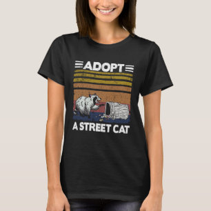 Adopt A Street Cat Trash Garbage Panda Raccoon 4 T-Shirt