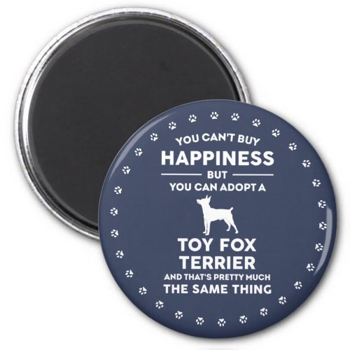 Adopt a Toy Fox Terrier Happiness Magnet