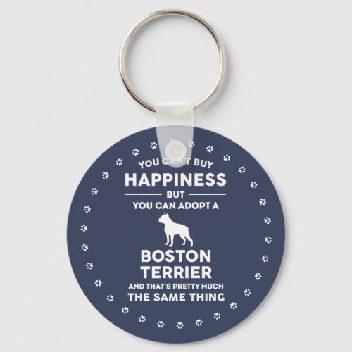 Adopt Boston Terrier Happiness Keychain
