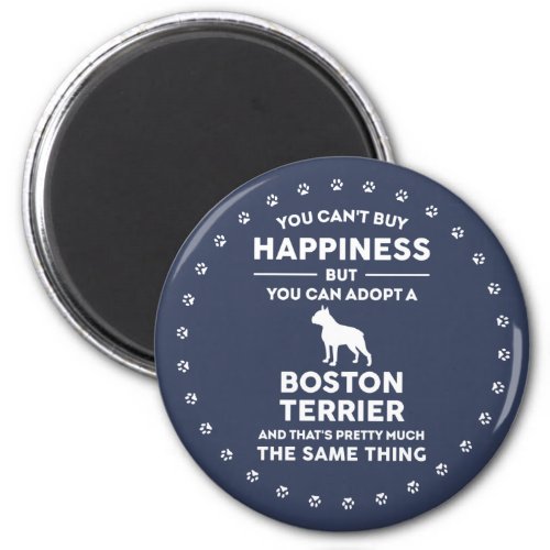 Adopt Boston Terrier Happiness Magnet