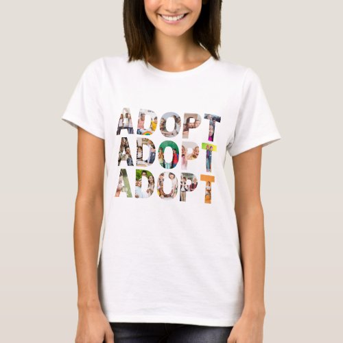 Adopt  Children Babies T_shirt