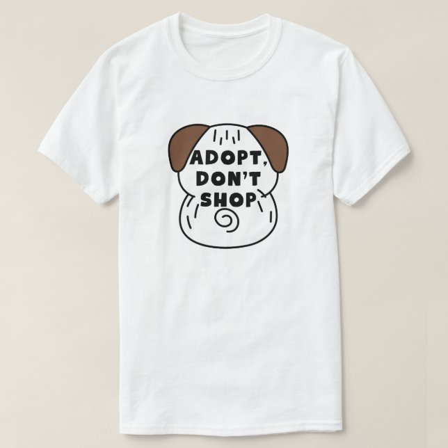 Adopt, Don’t Shop | Rescue Pet Advocacy T-Shirt (Design Front)