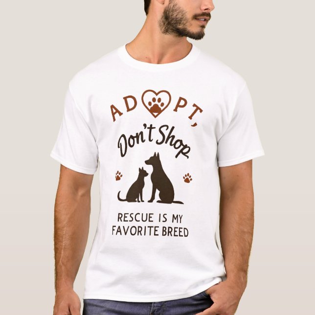 Adopt, Don’t Shop – The Cutest Dog Lover Design T-Shirt (Front)