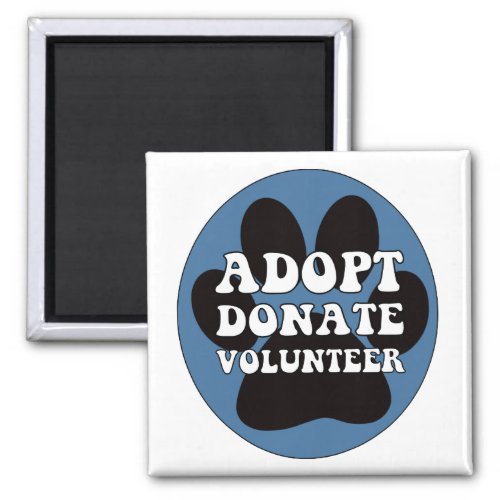 Adopt Donate Volunteer Magnet