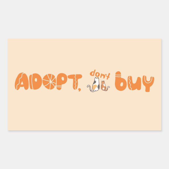 Adopt, Don't Buy  Cat Lover Message  Rectangular Sticker (Front)