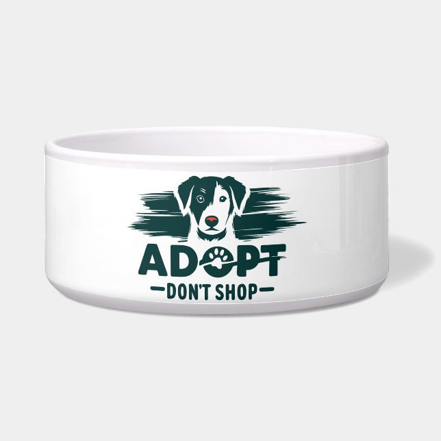 Adopt don't shop 2 bowl (Front)