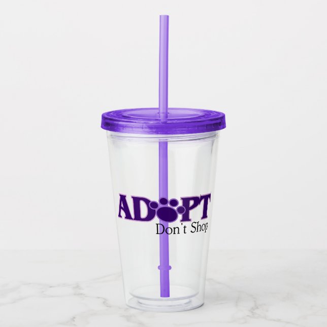 Adopt Don't Shop Acrylic Tumbler (Front)