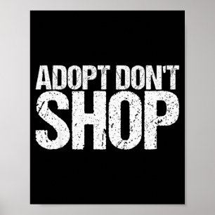Adopt Don't Shop As An Animal Rescue  Poster