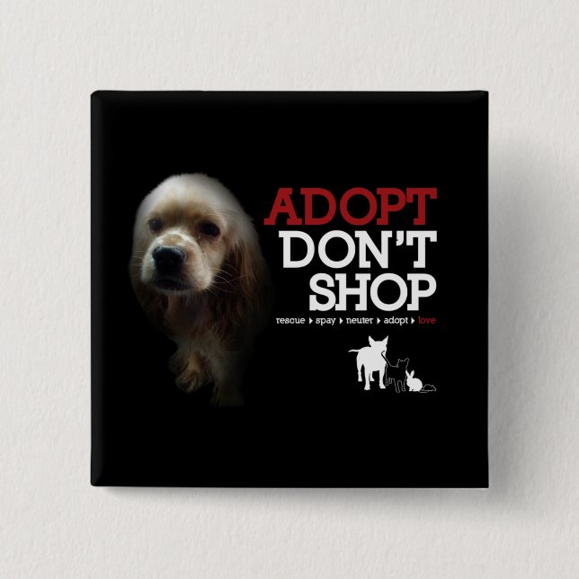 Adopt Don't Shop Button (Front)