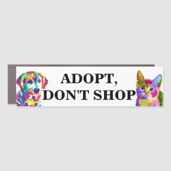 Adopt Don't Shop Cat Dog Illustration Bright Fun Car Magnet by petcherishedangels at Zazzle