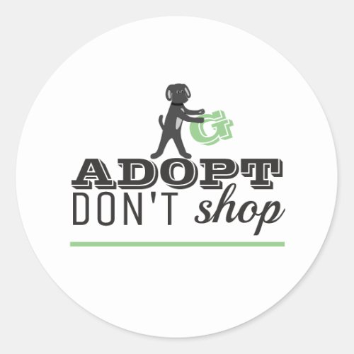 Adopt Dont Shop Classic Round Sticker