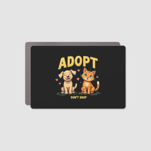 Adopt Don't Shop - Cute Pet Rescue Animal Lover Car Magnet