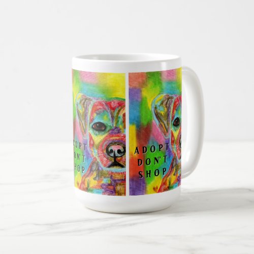 Adopt Dont Shop Dog Awareness Coffee Mug