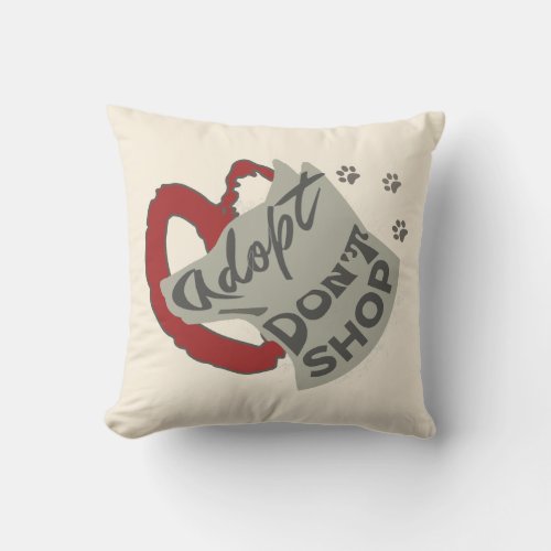 Adopt dont shop dog  throw pillow