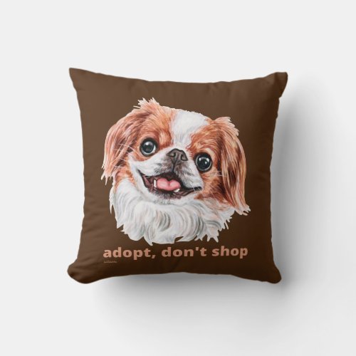 ADOPT DONT SHOP Japanese Chin Spaniel cute dog Throw Pillow